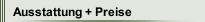 Ausstattung + Preise